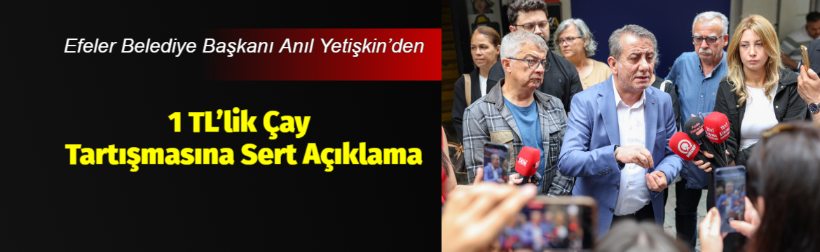 Efeler Belediye Başkanı Anıl Yetişkin,