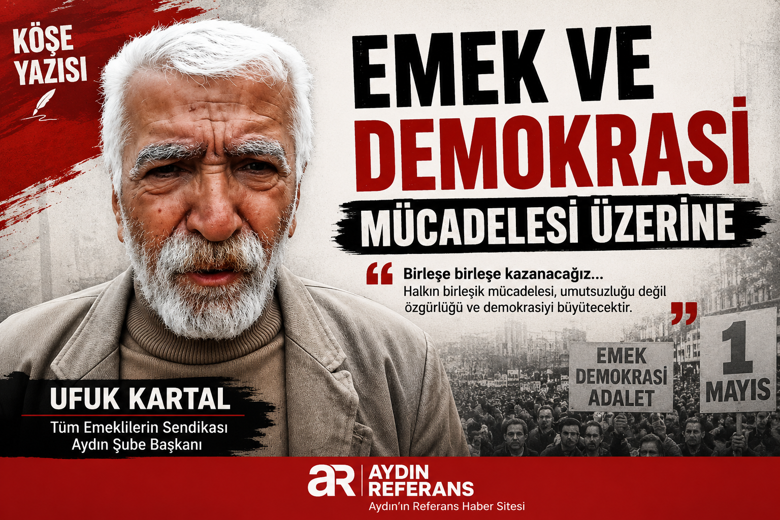Ufuk Kartal, ekonomik kriz, toplumsal muhalefet ve demokrasi güçlerinin ortak