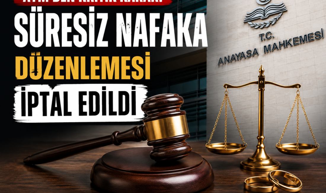Anayasa Mahkemesi, kamuoyunda uzun süredir tartışılan süresiz nafaka düzenlemesine ilişkin
