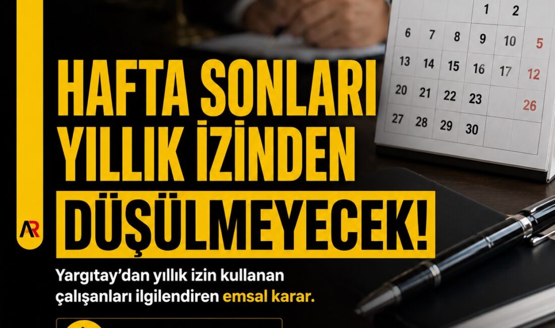 Yargıtay’dan Emsal Karar: Hafta Sonları Yıllık İzinden Düşülmeyecek Yargıtay'dan milyonlarca çalışanı ilgilendiren emsal karar geldi. Hafta tatili günlerinin