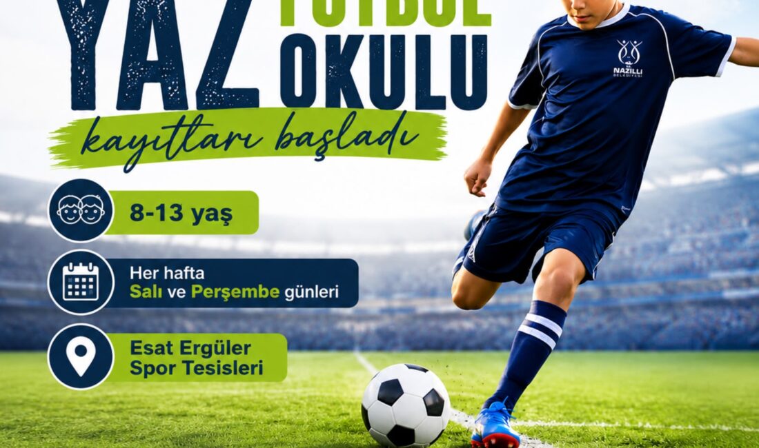 Nazilli Belediyesi Yaz Futbol Okulu İçin Kayıtlar Başladı Nazilli Belediyesi'nin 8-13 yaş arası çocuklara yönelik Yaz Futbol Okulu